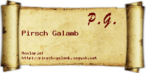 Pirsch Galamb névjegykártya